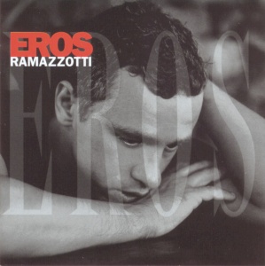 RAMAZZOTTI, EROS - Eros