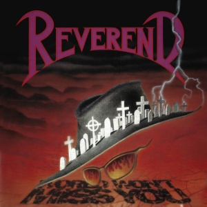 REVEREND - WORLD WON T MISS YOU
