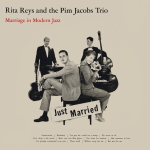 REYS, RITA & PIM JACOB... - MARRIAGE IN MODERN JAZZ
