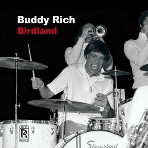 RICH, BUDDY - BIRDLAND