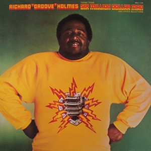 Richard Groove Holmes - SIX MILLION DOLLAR MAN (1 x LP)