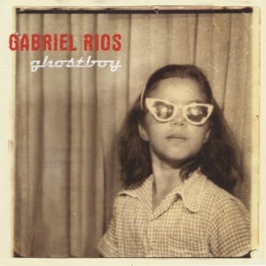 RIOS, GABRIEL - GHOSTBOY