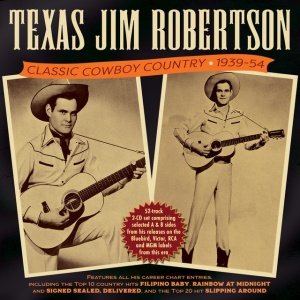 ROBERTSON, TEXAS JIM - CLASSIC COWBOY COUNTRY 1939-54