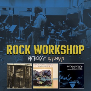 ROCK WORKSHOP - ANTHOLOGY - 1970-1971