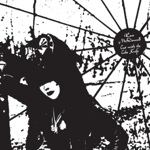 Rose Mcdowall - CUT WITH THE CAKE KNIFE (1 x LP)