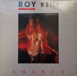 Roy White ‎– албум Shanty