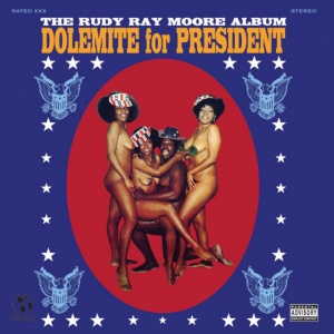 Rudy Ray Moore - DOLEMITE FOR PRESIDENT (1 x LP)