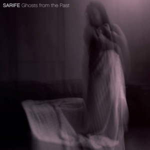 Sarife - GHOSTS FROM THE PAST (1 x LP)