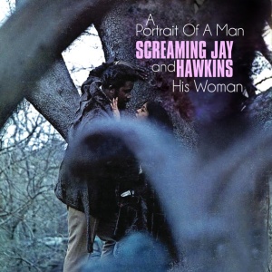 Screamin' Jay Hawkins - A PORTRAIT OF A MAN AND HIS WOMAN (1 x LP)