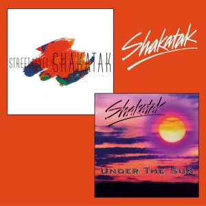 SHAKATAK - STREET LEVEL + UNDER THE SUN