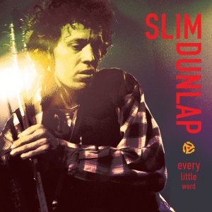 Slim Dunlap - EVERY LITTLE WORD - TH... (1 x LP)