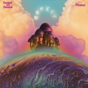 SOUND OF SMOKE - PHASES