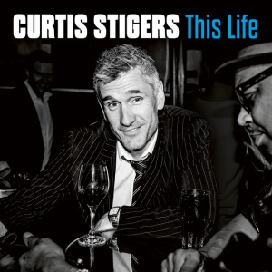 STIGERS, CURTIS - THIS LIFE