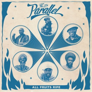 The 18th Parallel - ALL FRUITS RIPE (1 x LP)