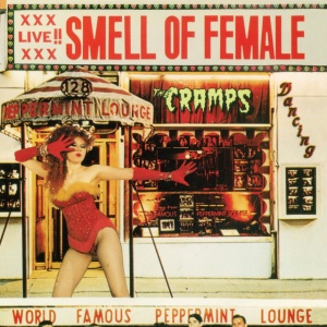 The Cramps - SMELL OF FEMALE (1 x LP)