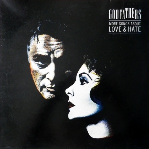 The Godfathers – More Songs About Love & Hate