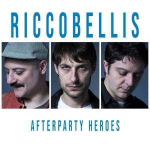 The Riccobellis - AFTERPARTY HEROES (1 x LP)