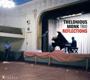 Thelonious Monk Trio – албум Reflections (CD)