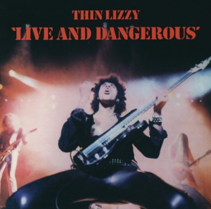 THIN LIZZY - LIVE AND DANGEROUS