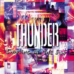 THUNDER - SHOOTING AT THE SUN