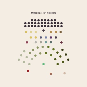 THYLACINE - and 74 musicians