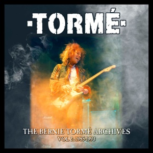 TORME - THE BERNIE TORME ARCHIVES VOL 2: 1985-1993