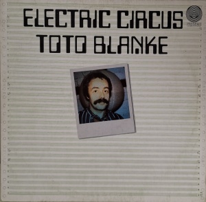 Toto Blanke – албум Electric Circus