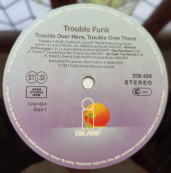 Trouble Funk – албум Trouble Over Here, Trouble Over There - Img 3
