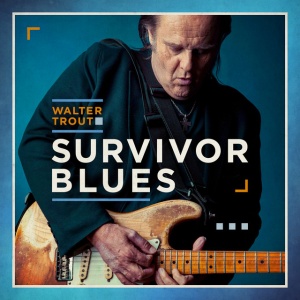 TROUT, WALTER - SURVIVOR BLUES