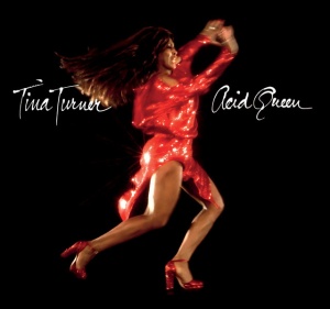 TURNER, TINA - ACID QUEEN
