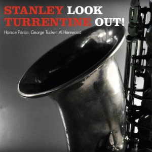 TURRENTINE, STANLEY - LOOK OUT!
