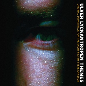 ULVER - LYCKANTROPEN THEMES