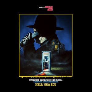 UNCLE ACID & THE D... - NELL' ORA BLU