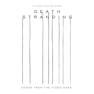 V/A - Death Stranding (Songs from the Video Game)