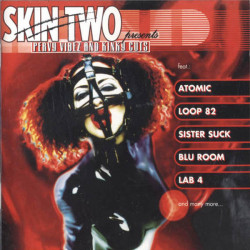Various – албум Skin Two Presents Pervy Vibez And Kinky Cuts (CD)