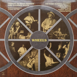 Various – албум Wheels : Tribute To Gram Parsons And Clarence White