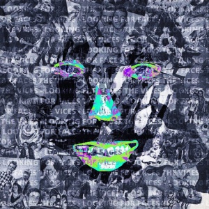VICES - LOOKING FOR FACES