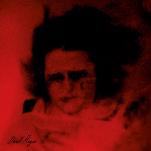 VON HAUSSWOLFF, ANNA - DEAD MAGIC