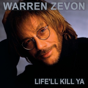 Warren Zevon - LIFE'LL KILL YA (1 x LP)