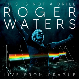 WATERS, ROGER - This Is Not A Drill - Live From Prague