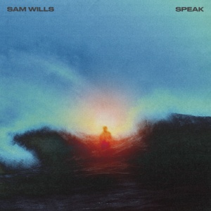 WILLS, SAM - SPEAK