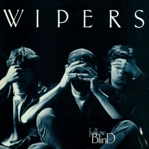 WIPERS - FOLLOW BLIND
