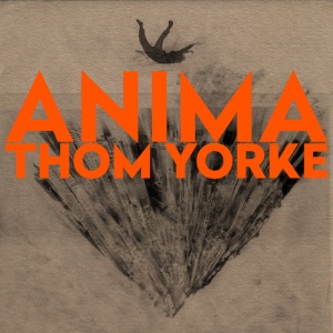 YORKE, THOM - ANIMA