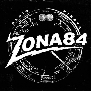 Zona 84 - RADIO PIRATA (1 x CD)