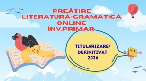PREGĂTIRE ONLINE LITERATURĂ+GRAMATICĂ TITULARIZARE/DEFINITIVAT 2026 ÎNV.PRIMAR