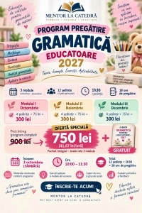 PROGRAM GRAMATICĂ TITULARIZARE/DEFINITIVAT EDUCATOARE 2027