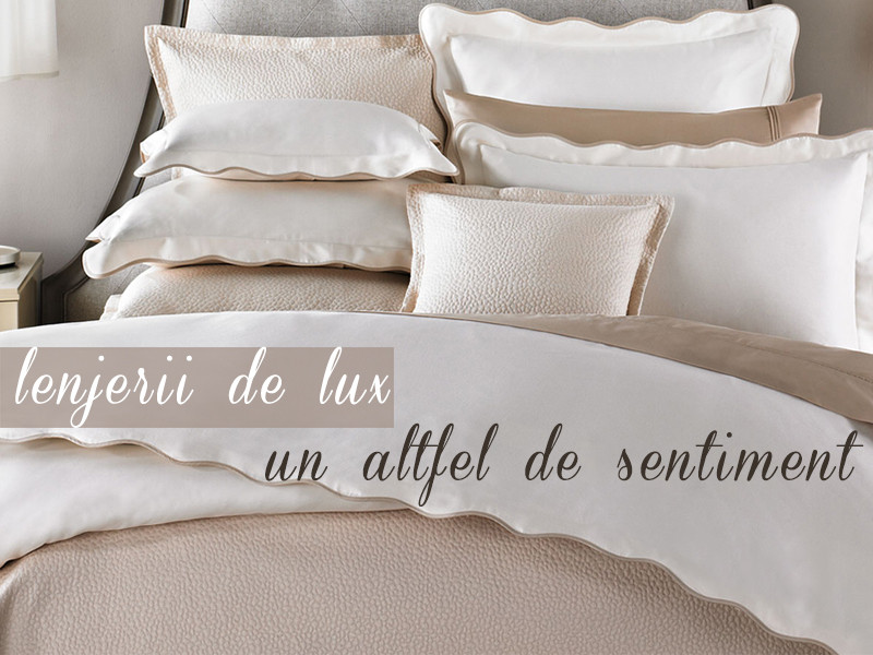 Lenjeriile de lux- un altfel de sentiment