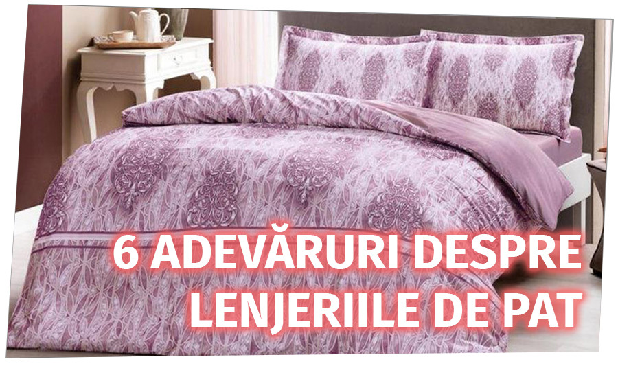 6 Adevăruri despre lenjeriile de pat