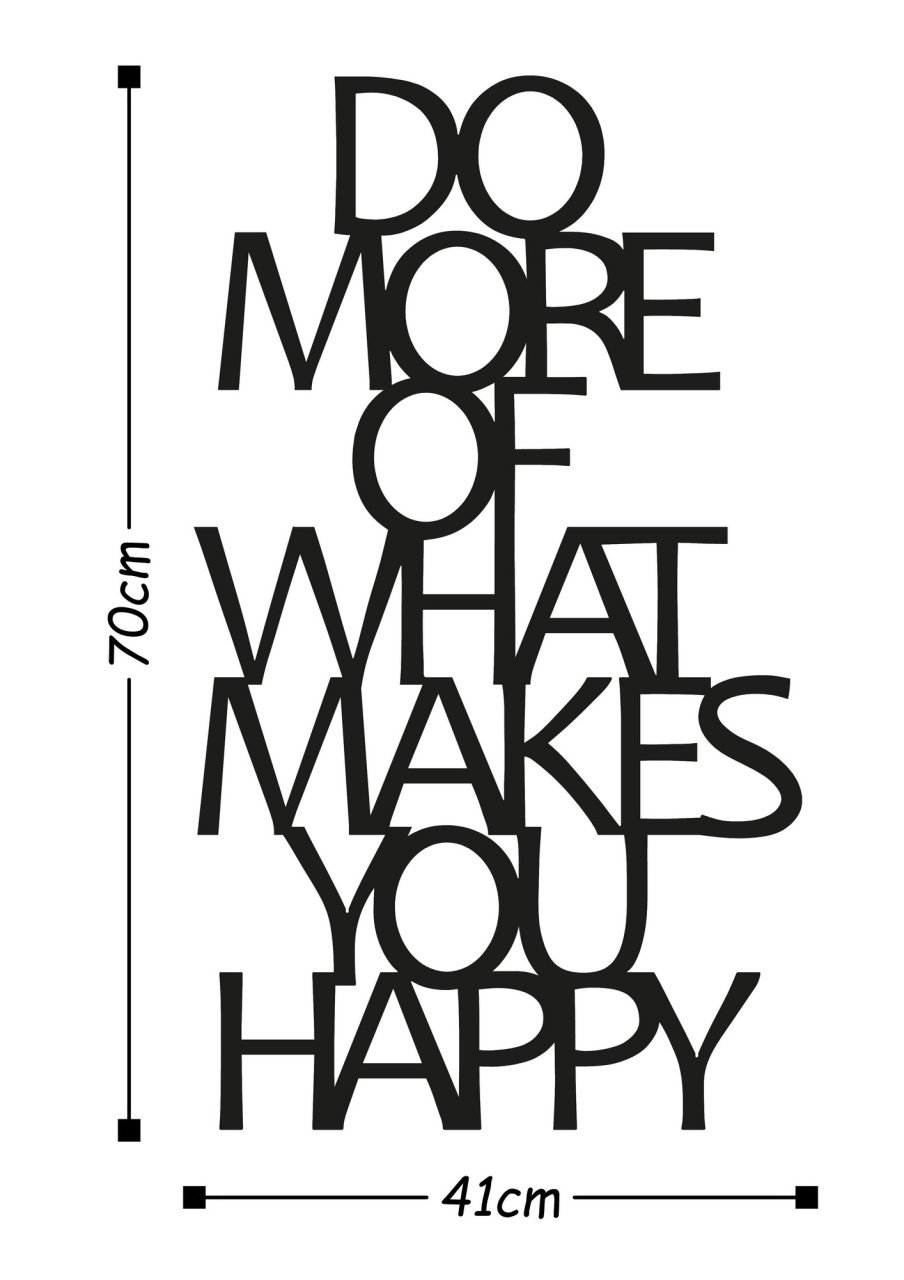 Accesoriu decorativ de perete metalic Do More Of What Makes You Happy Negru 41x70 cm