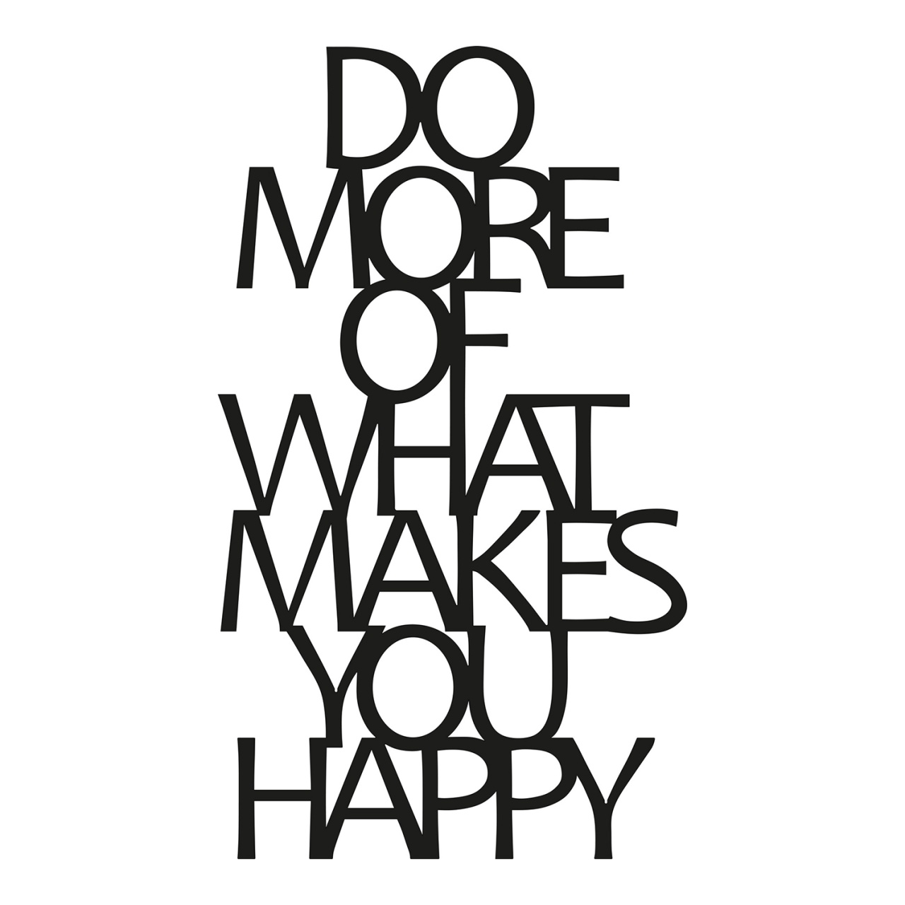 Accesoriu decorativ de perete metalic Do More Of What Makes You Happy Negru 41x70 cm - 1 | YEO